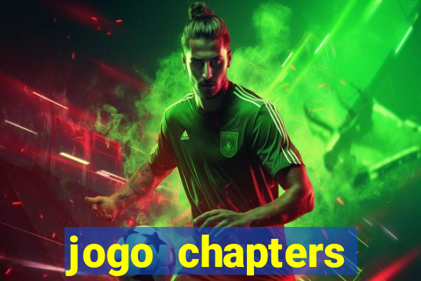 jogo chapters diamantes infinitos